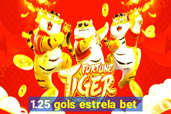 1.25 gols estrela bet